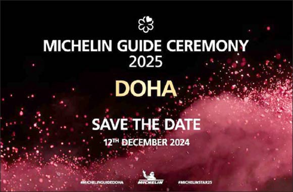 The Inaugural MICHELIN Guide Doha 2025 to be revealed on 12th December 2024